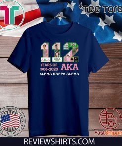 112 Years Of Aka Alpha Kappa Alpha 1908-2020 Limited Edition T-Shirt      