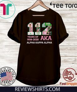 Offcial 112 Years Of Aka Alpha Kappa Alpha 1908 2020 T-Shirt