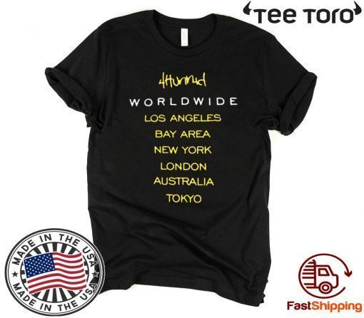 4hunnid Worldwide Los Angeles Bay Area New York London Australia Tokyo Offcial T-Shirt