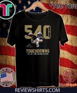 540 Drew Brees Touchdowns NFL All-time Passing Record Signature Offcial T-Shirt