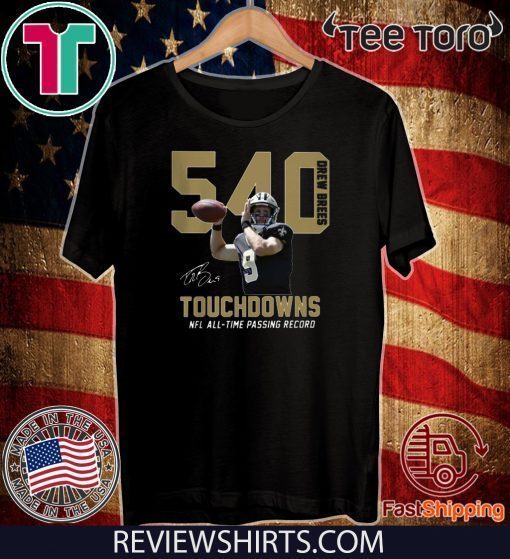 540 Drew Brees Touchdowns NFL All-time Passing Record Signature Offcial T-Shirt