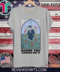 Adore You Coming Dec 6 Limited Edition T-Shirt