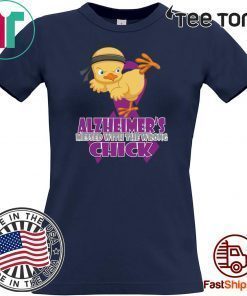 Alzheimer’s Messed With The Wrong Chick 2020 T-Shirt