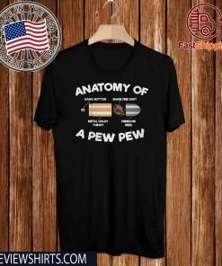 Anatomy of a Pew Pew Original T-Shirt