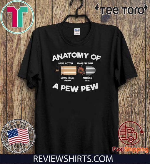 Anatomy of a Pew Pew Original T-Shirt