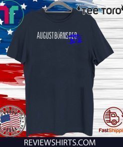 August Burns Blue Knocked Loose Was Here For T-Shirt