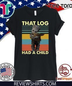 Baby Groot hug baby Yoda that log had a child vintage Classic T-Shirt