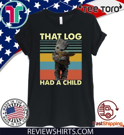 Baby Groot hug baby Yoda that log had a child vintage Classic T-Shirt