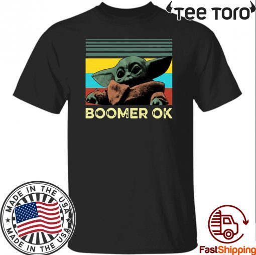 Baby Yoda Boomer Ok For T-Shirt