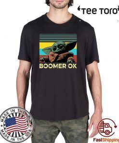 Baby Yoda Boomer Ok For T-Shirt