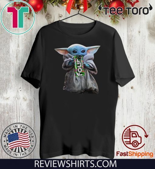 Baby Yoda Drink Four Loko For T-Shirt