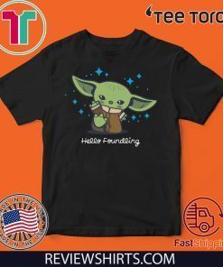 Baby Yoda Hello Foundling Shirt T-Shirt