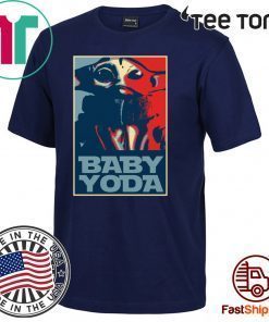 Baby Yoda Hope Poster Shirt T-Shirt