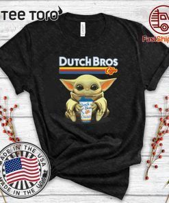 Baby Yoda hug Dutch Bros coffee T-Shirt