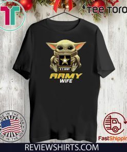 Baby Yoda Hug Us Army Wife Tee Shirt