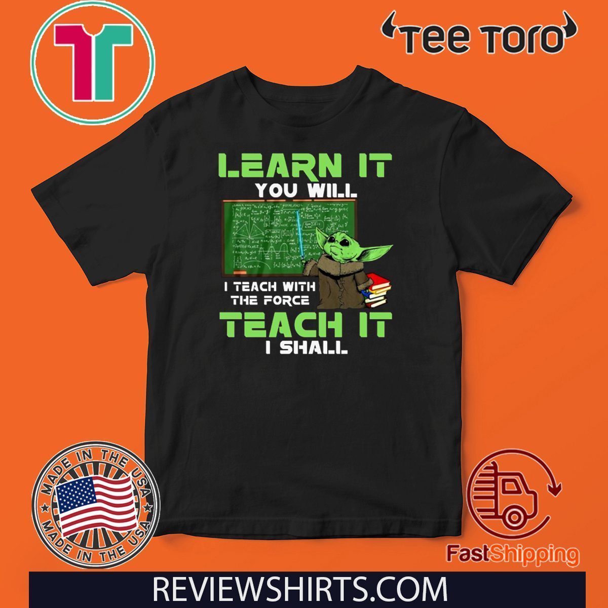 Baby Yoda Learn It You Will Teach It I Shall Offcial T-Shirt