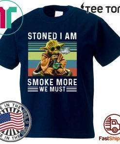Baby Yoda Stoned I am smoke more we must vintage 2020 T-Shirt