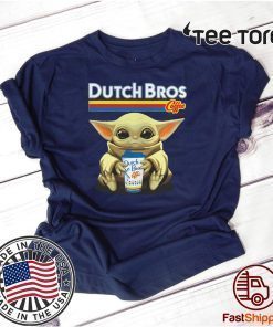 Baby Yoda hug Dutch Bros coffee Shirt - Limited Edition