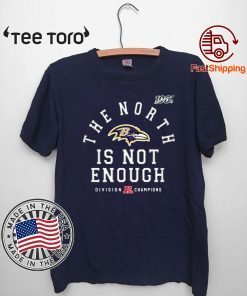 Baltimore Ravens The North Is Not Enough Unisex T-Shirt
