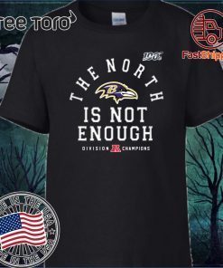 Baltimore Ravens The North Is Not Enough Unisex T-Shirt