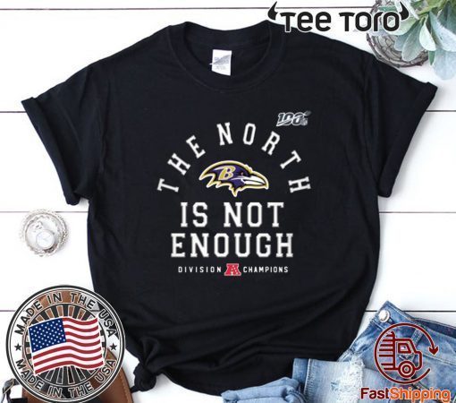 Baltimore Ravens The North Is Not Enough T-Shirt