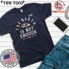Baltimore Ravens The North Is Not Enough Funny Tee Shirt