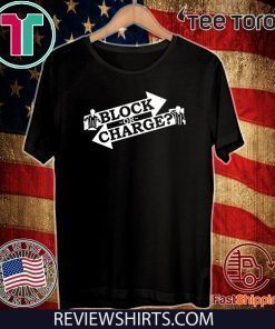 Block Or Charge Offcial T-Shirt
