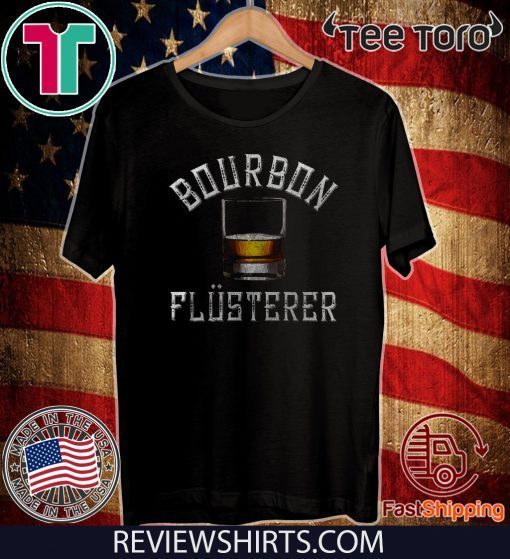 Offcial Bourbon Flusterer T-Shirt