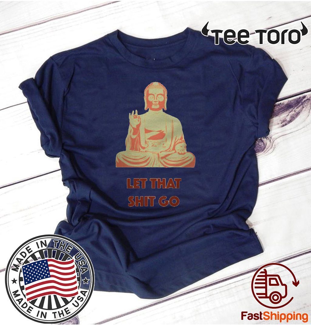 buddha-let-that-shit-go-2020-t-shirt-reviewstees