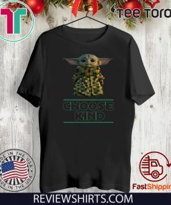 Offcial Choose kind T-Shirt