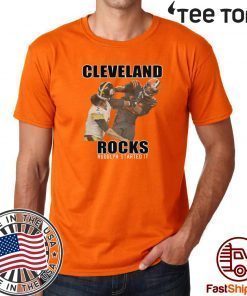 Cleveland Rocks Rudolph Started It Shirt T-Shirt