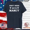 Do not Mess With Nancy Tee Shirt