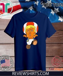 Donald Trump Mushroom Donald Trump Toadd Mushroom Tee Shirt