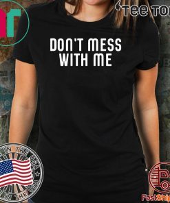 Don't Mess With Nancy Pelosi Impeachment Tee Shirt