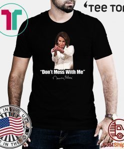 Don't Mess With Nancy Unisex TShirts