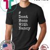 Don't Mess With Nancy New Tee Shirt
