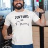 Don’t Mess With Nancy Apparel Shirt