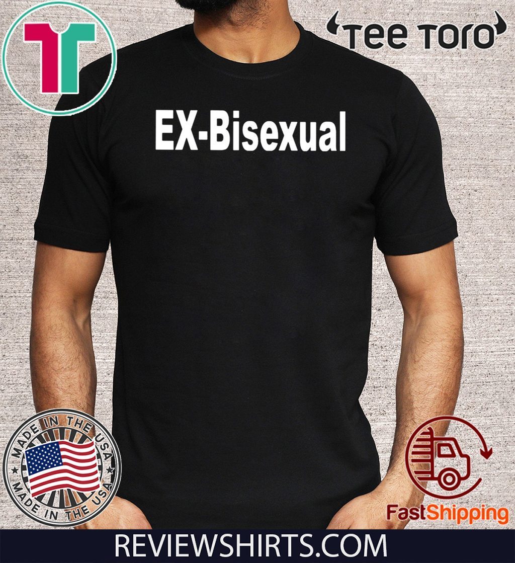 ex bisexual shirt