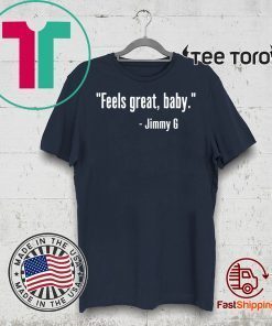 FEELS GREAT BABY FOR T-SHIRT