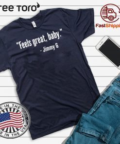 FEELS GREAT BABY JIMMY G 49ERS SHIRT T-SHIRT