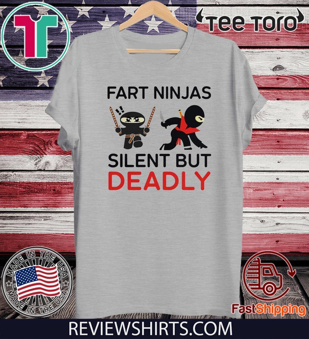 fart ninja silent but deadly t shirt