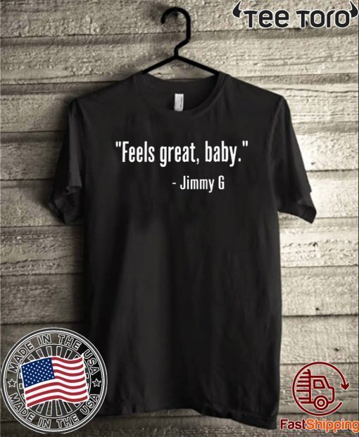 Feels Great Baby Jimmy G 49Ers Tee Shirts