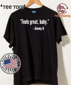 Feels Great Baby OFeels Great Baby Official T-Shirtfficial T-Shirt