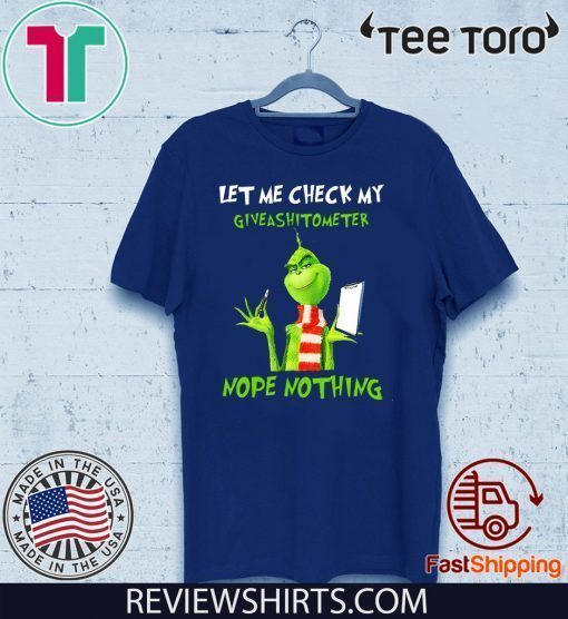 Grinch Let Me Check My Giveashitometer Nope Nothing Classic T-Shirt