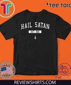 Offcial Hail Satan Est 666 Shirt