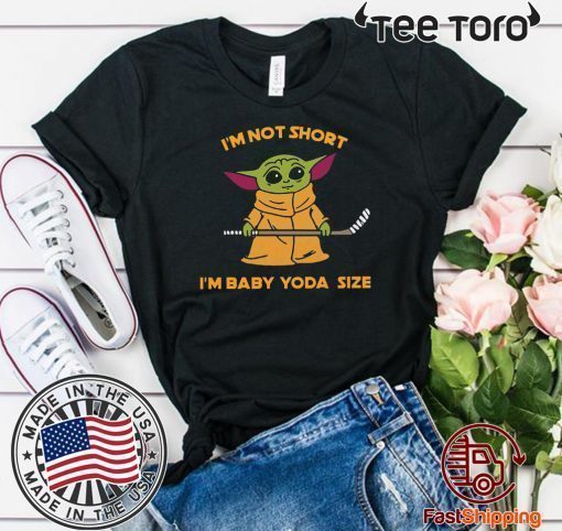 Hockey Baby Yoda I’m Not Short I’m Baby Yoda Size For T-Shirt