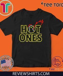 Hot Ones Shirt T-Shirt