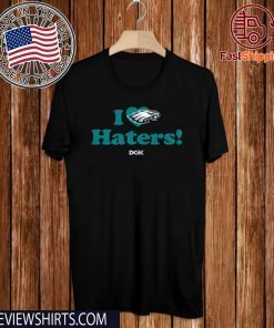 Philadelphia Eagles T-Shirt - Rick Lovato I Love Haters Shirt