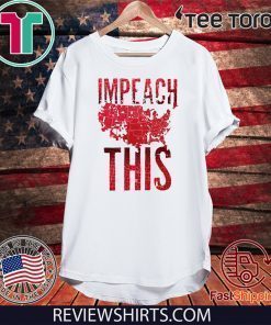 Impeach This Impeachment Vote T-Shirt