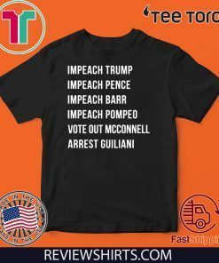 Impeach Trump Impeach Pence Vote out Mcconnell Shirts